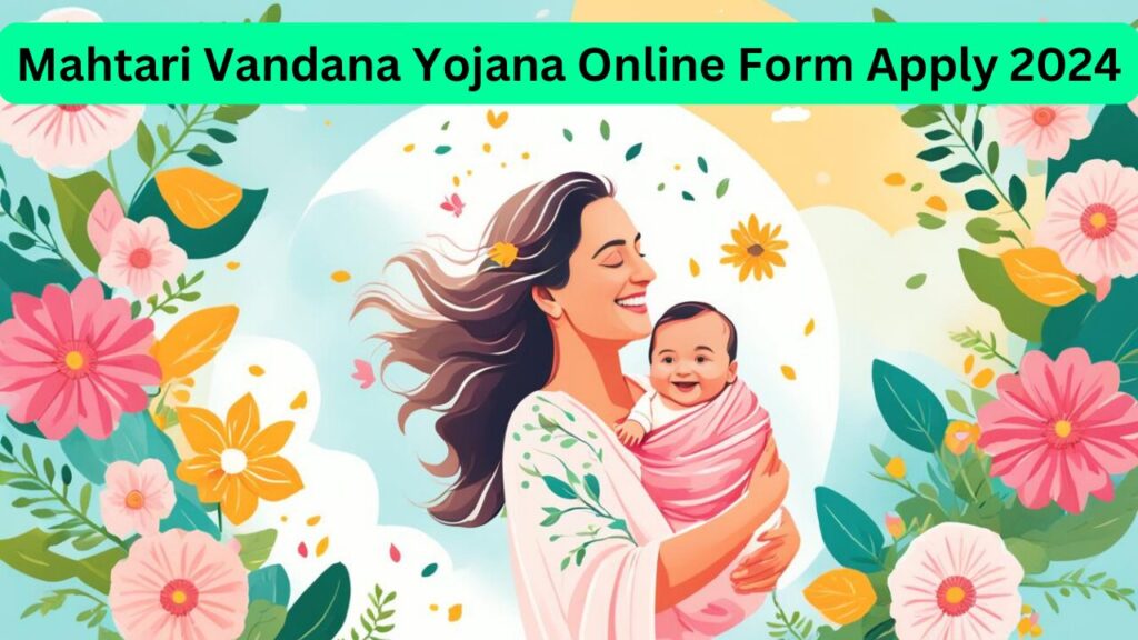 Mahtari Vandana Yojana Online Form 2024