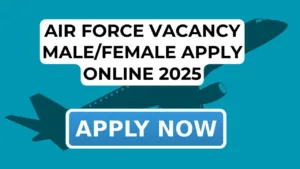 Air Force Vacancy MaleFemale Apply Online 2025