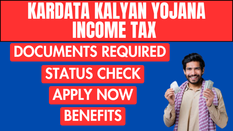 Kardata Kalyan Yojana Income Tax