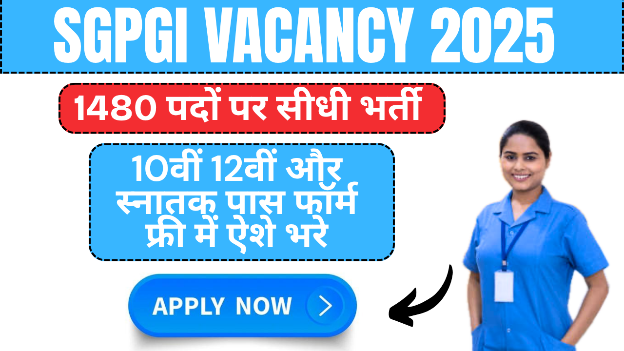 SGPGI Nursing Officer Vacancy 2025