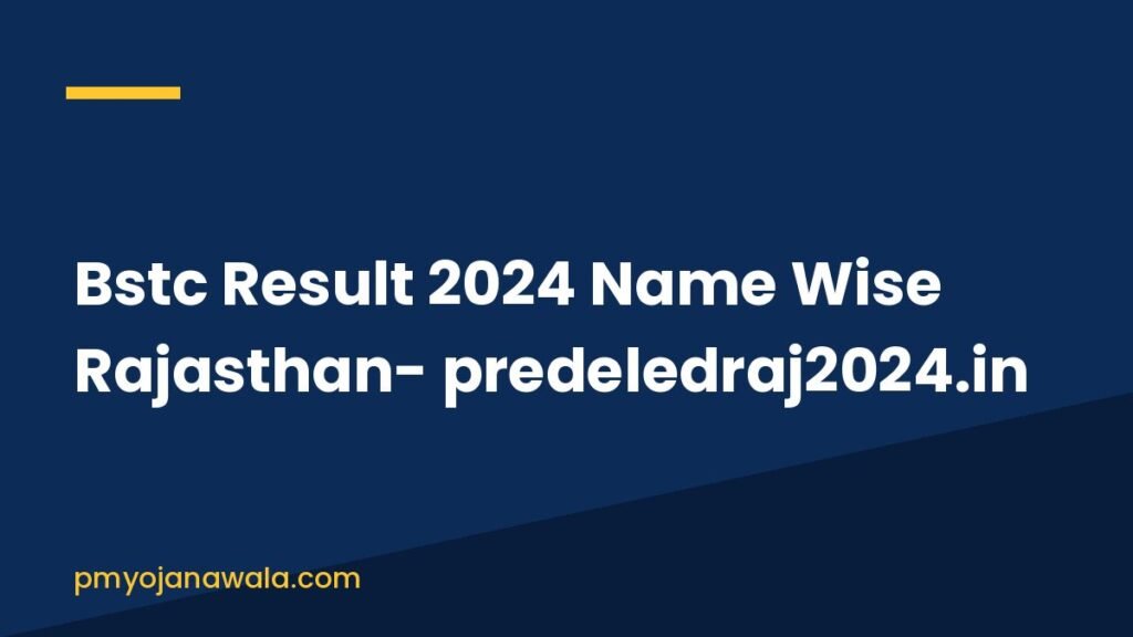 Bstc Result 2024 Name Wise Rajasthan- predeledraj2024.in