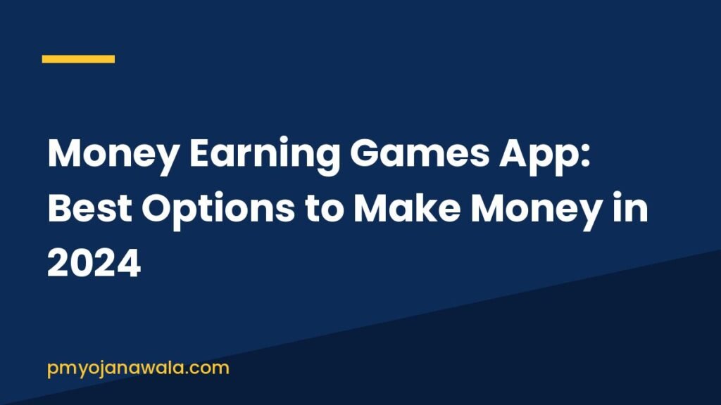 Money Earning Games App: Best Options to Make Money in 2024