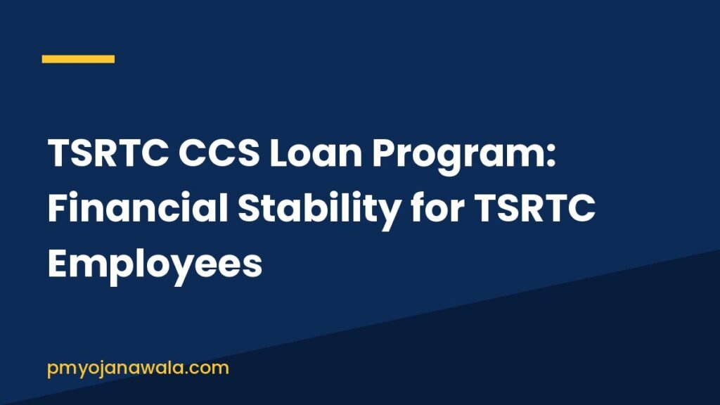 TSRTC CCS Loan Program: Financial Stability for TSRTC Employees