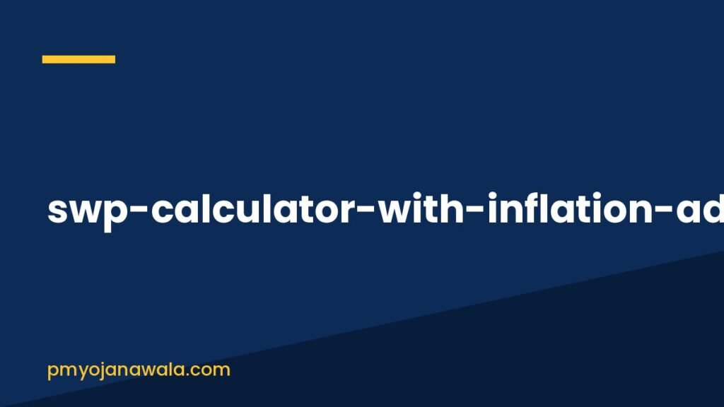 swp-calculator-with-inflation-adjustment