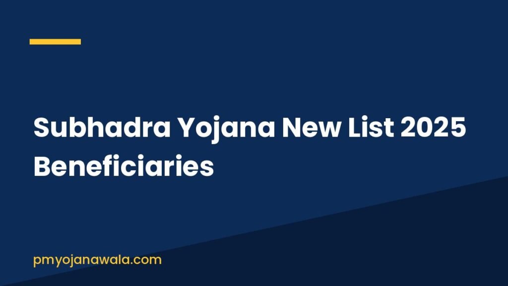 Subhadra Yojana New List 2025 Beneficiaries