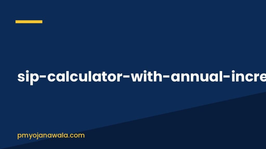 sip-calculator-with-annual-increment