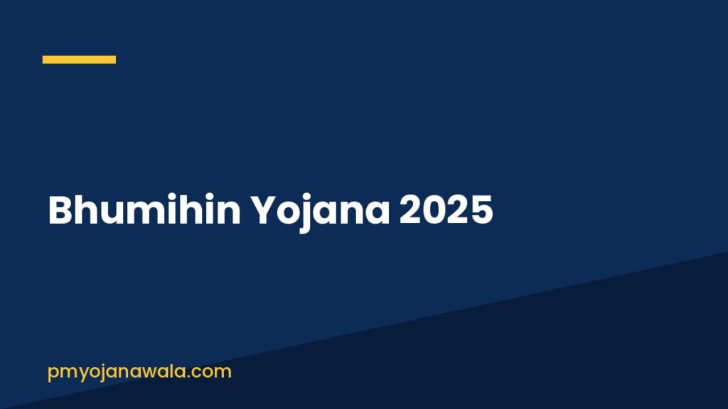 Bhumihin Yojana 2025