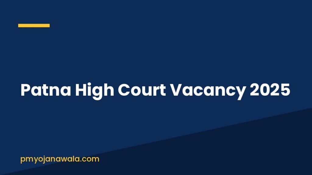 Patna High Court Vacancy 2025