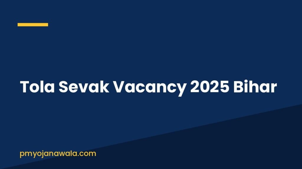 Tola Sevak Vacancy 2025 Bihar