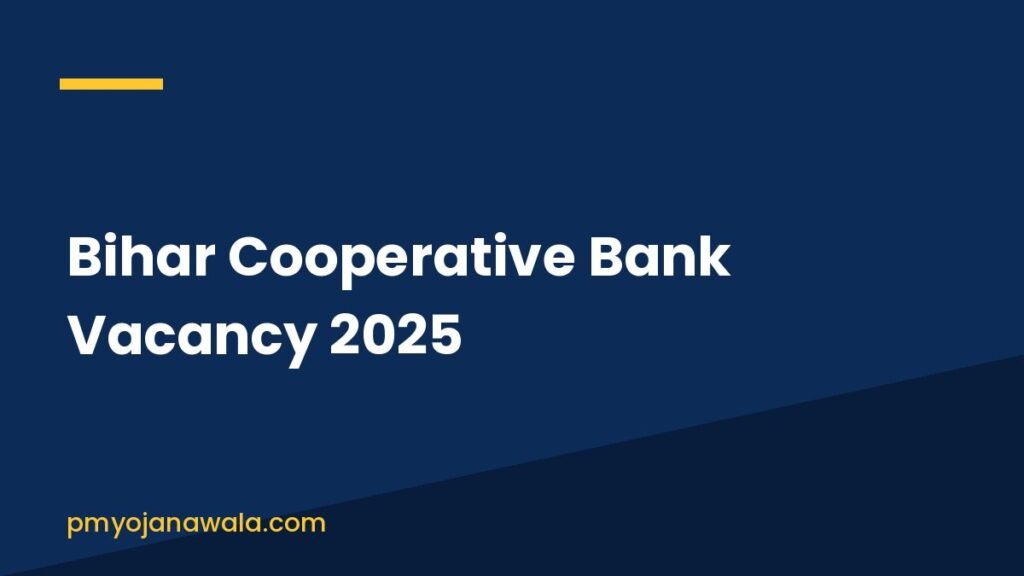 Bihar Cooperative Bank Vacancy 2025