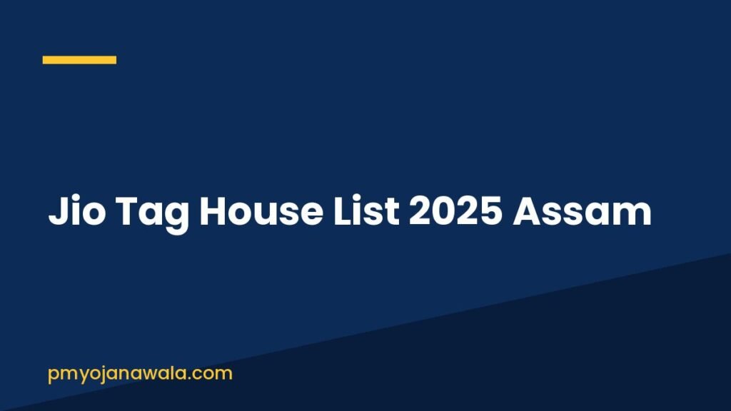 Jio Tag House List 2025 Assam