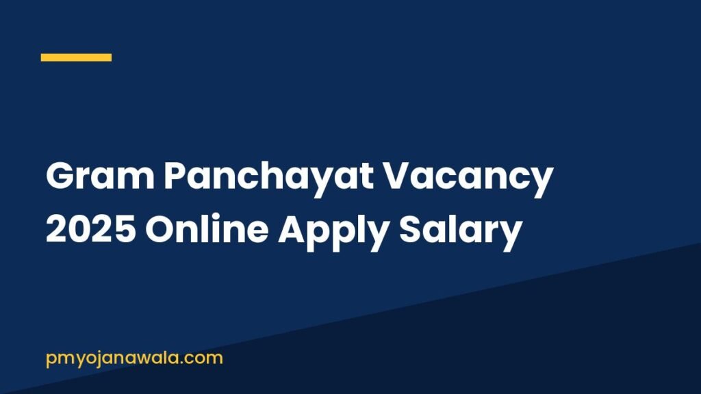 Gram Panchayat Vacancy 2025 Online Apply Salary