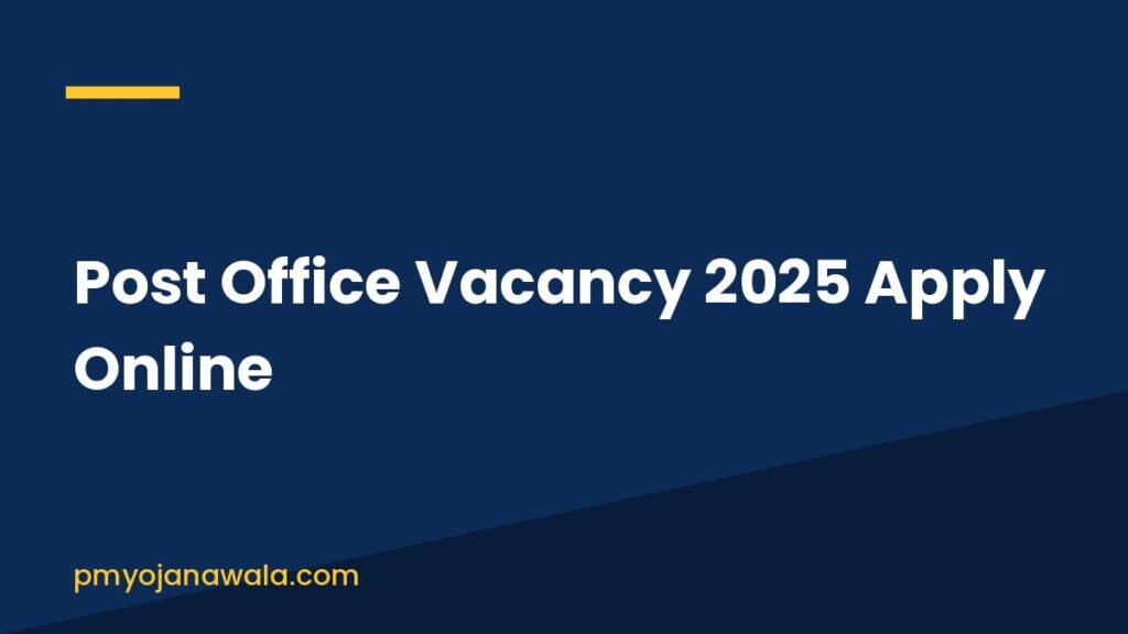 Post Office Vacancy 2025 Apply Online