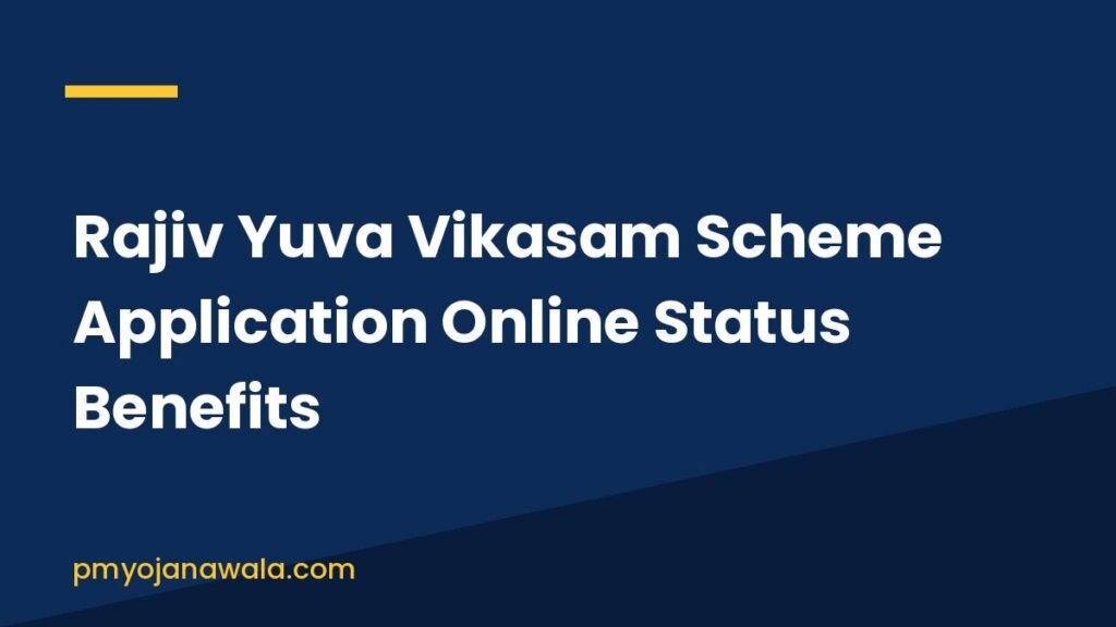 Rajiv Yuva Vikasam Scheme Application Online Status Benefits