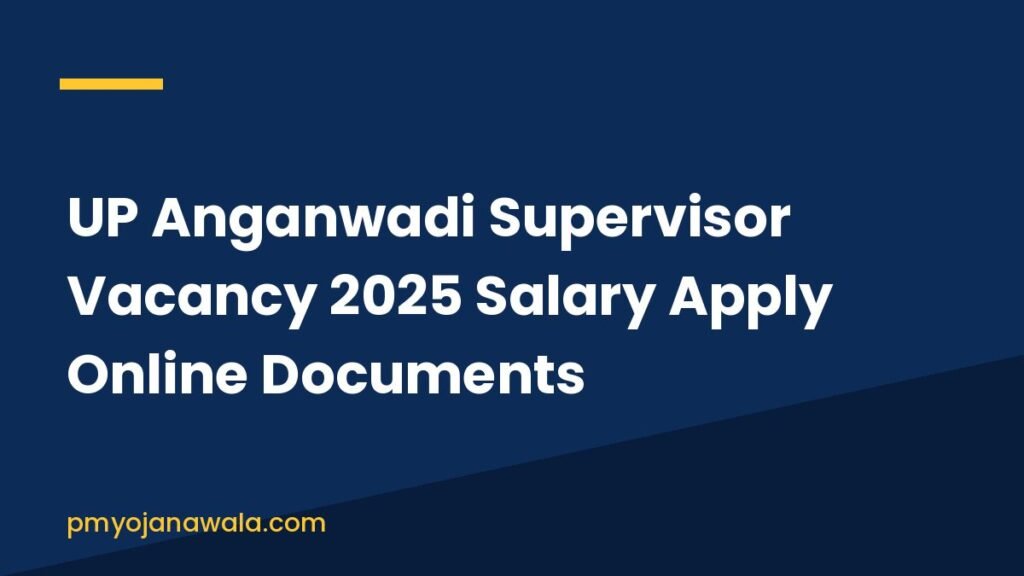 UP Anganwadi Supervisor Vacancy 2025 Salary Apply Online Documents