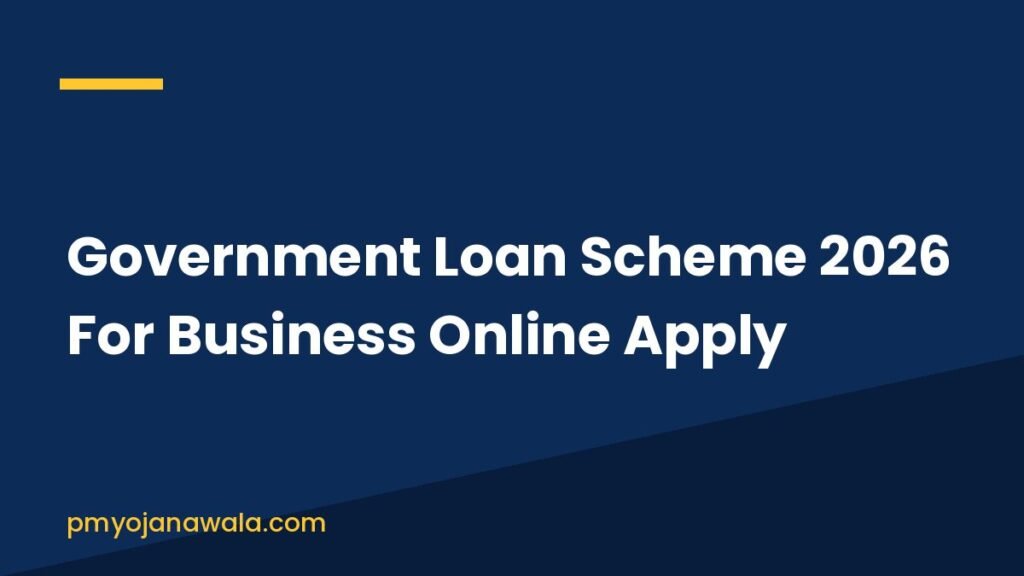 Government Loan Scheme 2026 For Business Online Apply
