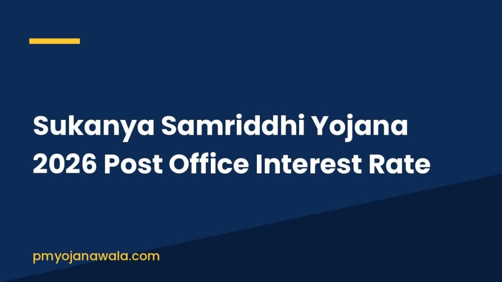 Sukanya Samriddhi Yojana 2026 Post Office Interest Rate