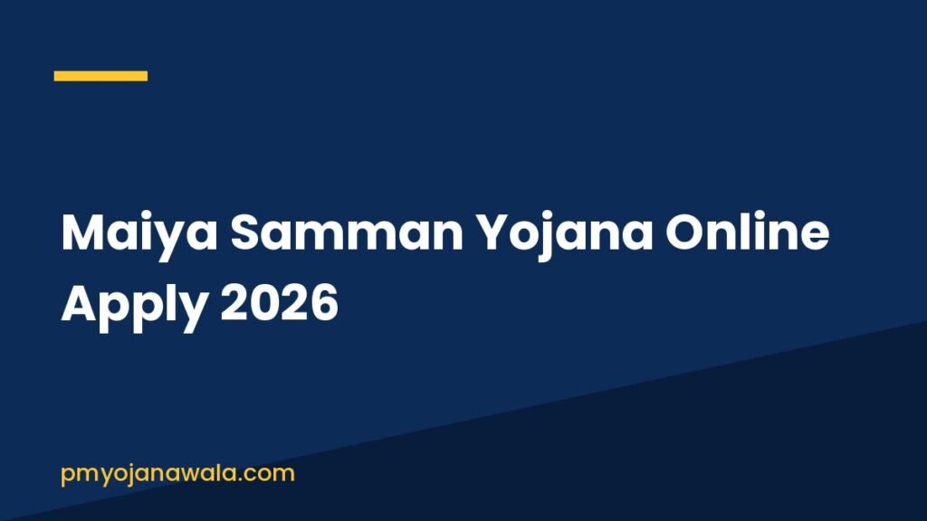 Maiya Samman Yojana Online Apply 2026