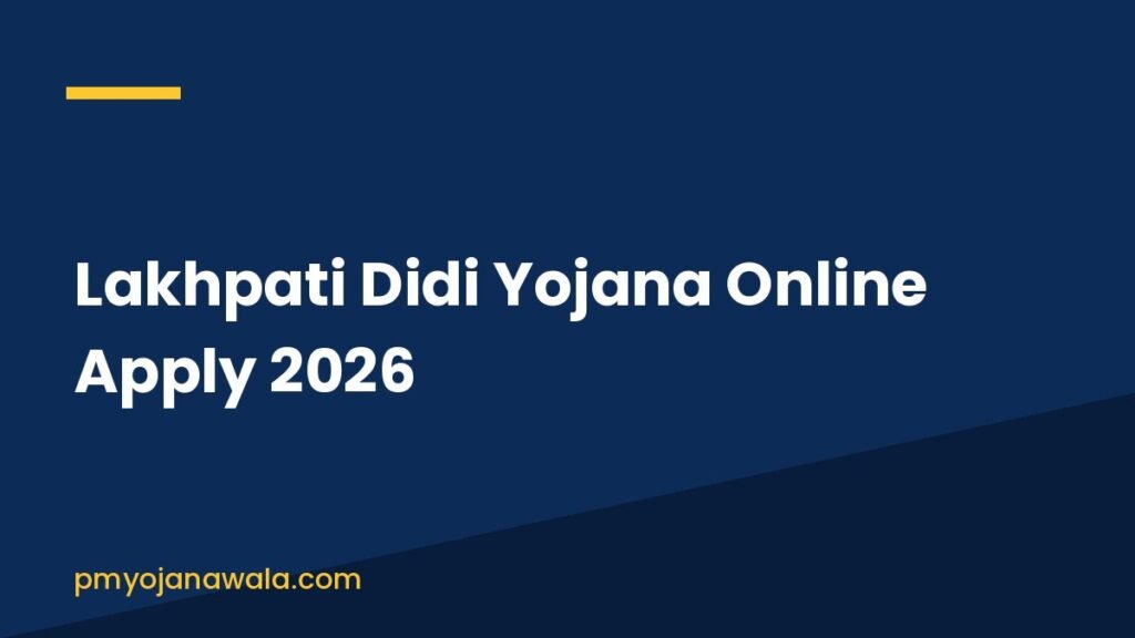 Lakhpati Didi Yojana Online Apply 2026